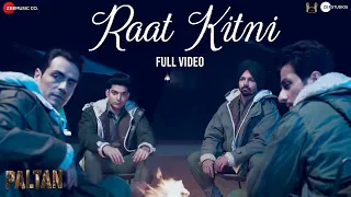 Raat Kitni - Full Video | Paltan | J P Dutta | Sonu Nigam | Anu Malik | Javed Akhtar