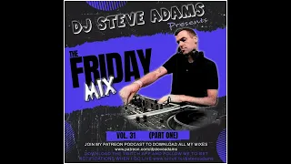 The Friday Mix Vol. 31 (Part One)