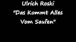 Ulrich Roski - Das Kommt Alles Vom Saufen