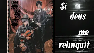 Si deus me relinquit from Black Butler violin and piano ver.