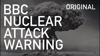 BBC Nuclear Attack Warning (Original)