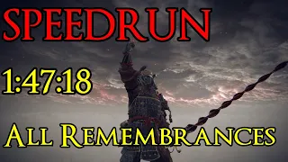 Elden Ring Speedrun - All Remembrances (All Major Bosses) in 1:47:18