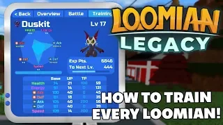 HOW TO TRAIN EVERY LOOMIAN IN LOOMIAN LEGACY!