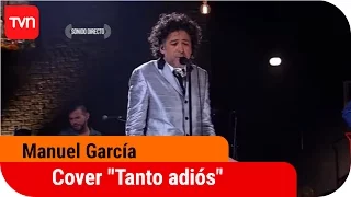 Manuel García - Cover "Tanto adiós" | Puro Chile | Buenos días a todos