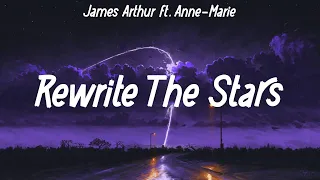 James Arthur ft. Anne-Marie - Rewrite The Stars (Lyrics) | Shawn Mendes, Ed Sheeran,  (Mix)