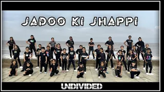 JADOO KI JHAPPI || UNDIVIDED CREW || DANCE COVER.