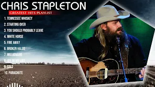 chris stapleton 2024 MIX ~ Top 10 Best Songs ~ Greatest Hits ~ Full Album