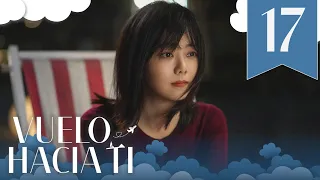 【SUB ESPAÑOL】 ▶Drama: Vuelo Hacia Ti - Flight To You (Episodio 17)