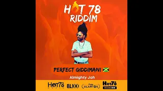 Perfect Giddimani - Almighty Jah [Hot 78 Riddim by Hot 78 Records] Release 2021