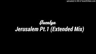 Quentyn - Jerusalem Pt.1 (Extended Mix)