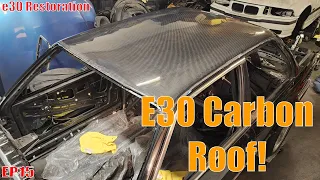 E30 Restoration EP15 | Installing A Carbon Fiber Roof On My BMW E30