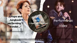 I Wonder... Performance Video- Jhope & Jungkook #jhope #jungkook  [FMV]