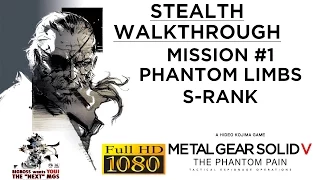 Metal Gear Solid V: The Phantom Pain Stealth Walkthrough - Mission #1 - S-RANK (PC-1080p/60fps)