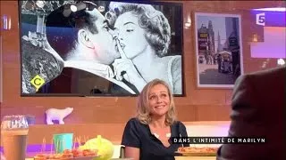 Marilyn, dans l'intimité - C à vous - 20/06/2016