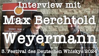 Interview mit Max Berchtold von Weyermann Spezialmalze -  3. Festival des Deutschen Whiskys 2024