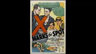 X Marks the Spot (1942) Classic Film Noir | Mystery | Dick Purcell | Damian O'Flynn | Helen Parrish