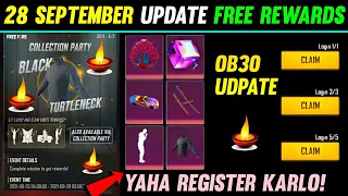 28 SEPTEMBER UPDATE FREE FIRE | 28 SEPTEMBER FREE REWARDS|FREE FIRE NEW UPDATE|OB30 UPDATE FREE FIRE