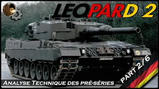 LEOPARD 2! The Technical Analysis of the Pre-series! (2/6)