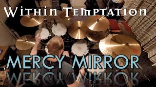 Within Temptation - Mercy Mirror (Drum Cover)