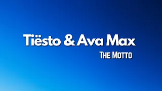 Tiësto & Ava Max lyrics The Motto English and Francais