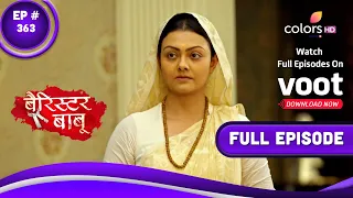 Barrister Babu | बैरिस्टर बाबू | Episode 363 | 09 September 2021