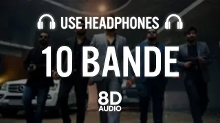 10 BANDE (5 SEATER) [8D AUDIO]| GEORGE SIDHU | DEE GAUR | NEW PUNJABI SONG