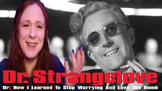 Dr. Strangelove * FIRST TIME WATCHING * reaction & commentary