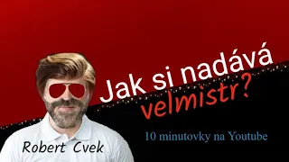 10 minutovky aneb Jak si nadává velmistr?