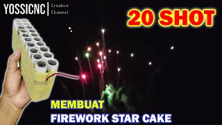 TUTORIAL MEMBUAT KEMBANG API - FIREWORK STAR CAKE 20 SHOT