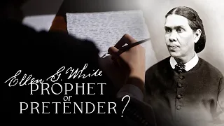 Ellen G. White: Prophet or Pretender? | Full-length Documentary