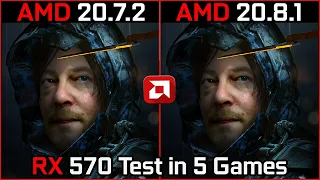 AMD Driver (20.7.2 vs 20.8.1) Test in 5 Games RX 570 in 2020