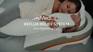 Tips on Arm Positioning - MedCline Reflux Relief System