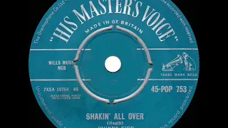 1st RECORDING OF: Shakin’ All Over - Johnny Kidd & the Pirates (1960--a #1 UK hit)