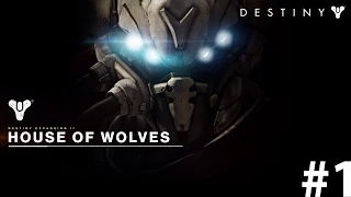 Destiny - House of Wolves - Lets play #1