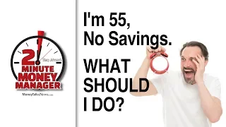 I'm 55 and Have No Retirement Savings. What Should I Do?