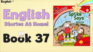 English Stories At Home - Book 37 of 60 -  Spike Says