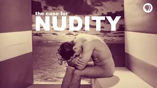 The Case For Nudity