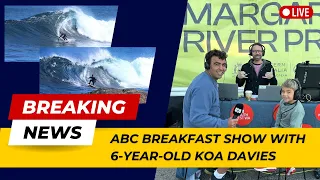 ABC Breakfast Show at Margaret River Pro with Koa Davies Age 6