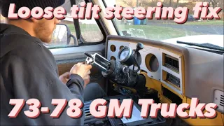 73-78 GM Loose Tilt Steering Column Fix