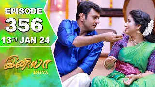 Iniya Serial | Episode 356 | 13th Jan 2024 | Alya Manasa | Rishi | Saregama TV Shows Tamil