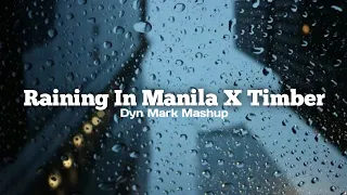 Lola Amour - Raining in Manila X Pitbull - Timber ft. Ke$ha (Dyn Mark Mashup)