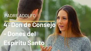 4º Don de Consejo - Dones del Espíritu Santo