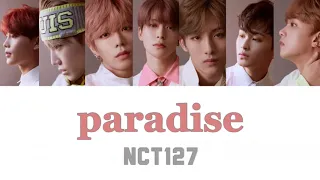 NCT 127-Paradise【日本語訳/カナルビ/歌詞】