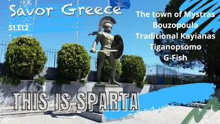 This is Sparta, home of the historical Leonidas, Mystras, best pork dish in the world, s1e12