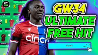 THE ULTIMATE FREE HIT GUIDE FOR FPL DOUBLE GAMEWEEK 34! | Fantasy Premier League 2023/24