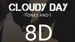 Tones and I - cloudy day 8D AUDIO