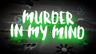 Murder In My Mind - GDPS 2.2 - 100% Completado / GHLP123 - Geometry Dash