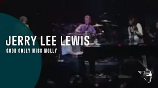 Jerry Lee Lewis - Good Golly Miss Molly (From "Jerry Lee Lewis and Friends" DVD)