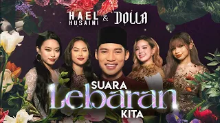 Hael Husaini & DOLLA - Suara Lebaran Kita (Official Music Video)