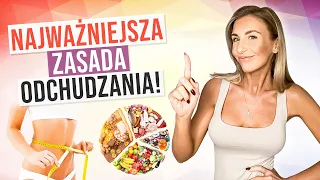 TA JEDNA ZASADA ODCHUDZANIA ZMIENI TWOJE ŻYCIE! JA TAK SCHUDŁAM 10 KG!